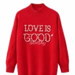 Pull femme d’hiver brodé – Love Is Good Nice Day